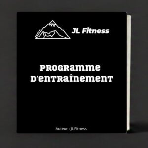 Programme d’entraînement JL Fitness Club – 4 ou 8 semaines